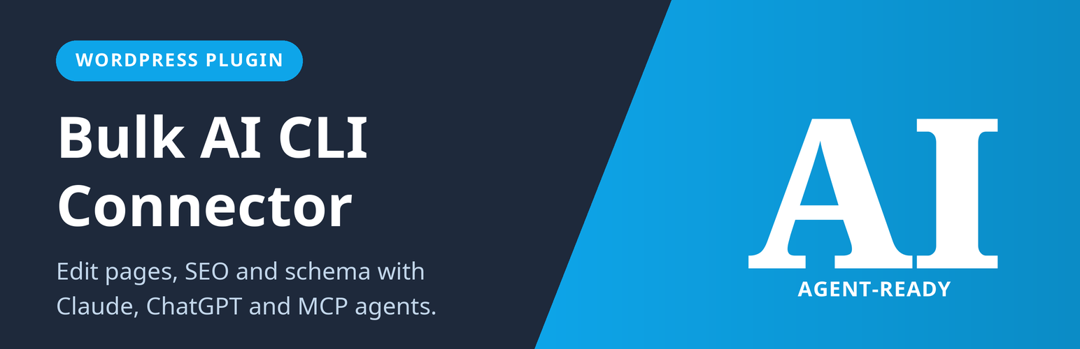 Bulk AI CLI Connector: edit pages, SEO and schema with Claude, ChatGPT and MCP agents